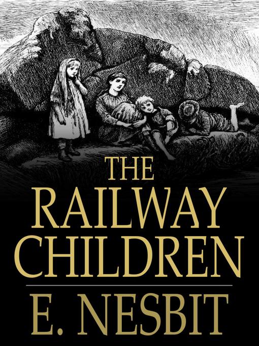 Title details for The Railway Children by E. Nesbit - Available